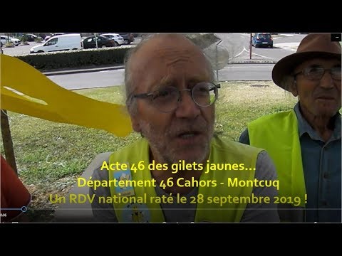 Acte 46 gilets jaunes – Département 46 Cahors – Montcuq – RDV national raté 28 septembre 2019