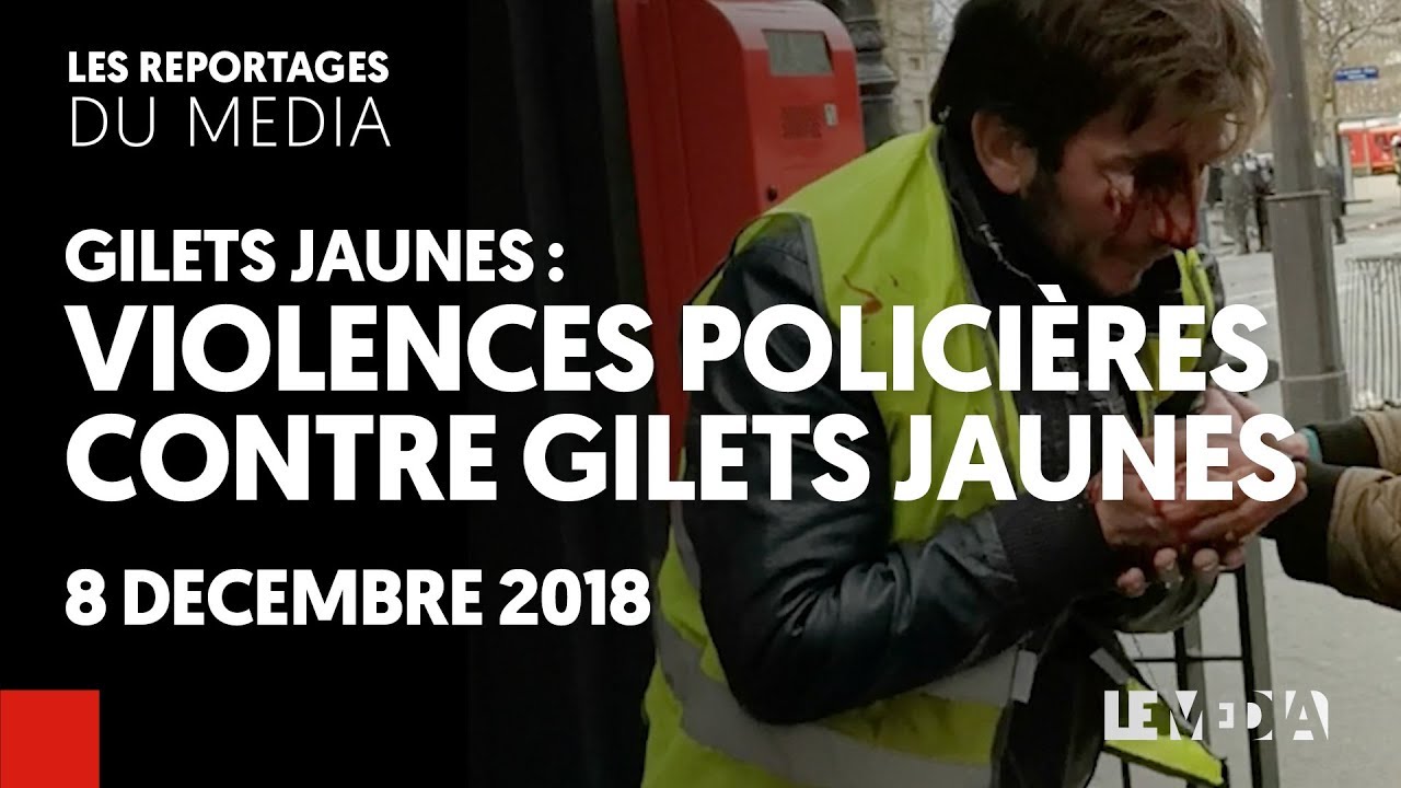 ACTE IV : VIOLENCES POLICIÈRES CONTRE GILETS JAUNES