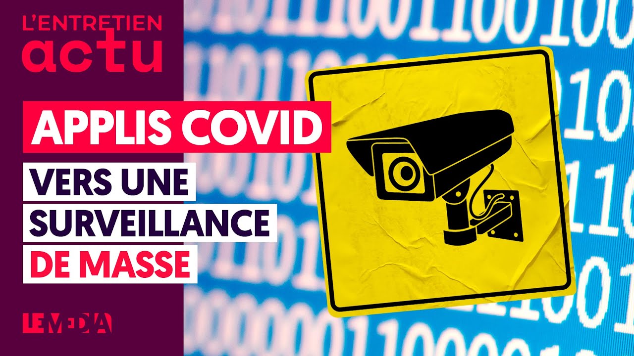 APPLIS COVID-19 : VERS UNE SURVEILLANCE DE MASSE