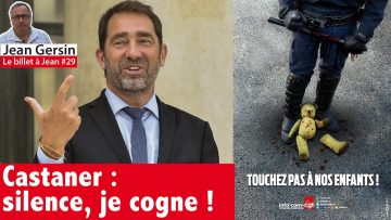 castaner-silence-je-cogne-lbaj-2