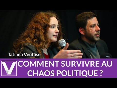 COMMENT SURVIVRE AU CHAOS POLITIQUE ? – CONFERENCE TATIANA VENTÔSE (avril 2019)