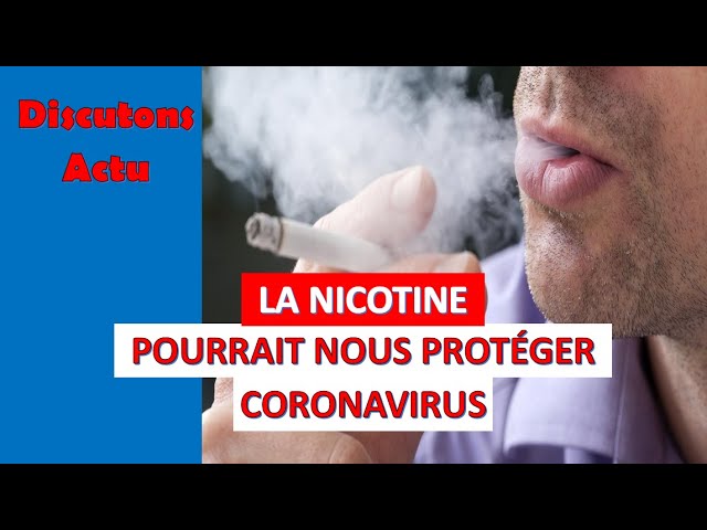 CORONAVIRUS : LA NICOTINE POURRAIT NOUS PROTÉGER DU COVID19