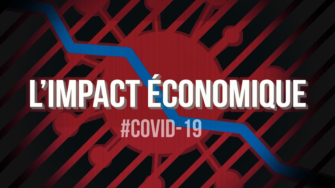 #COVID_19 : L’Impact Économique