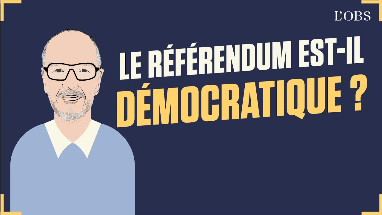 Dis Oncle Obs… Le référendum est-il démocratique ?