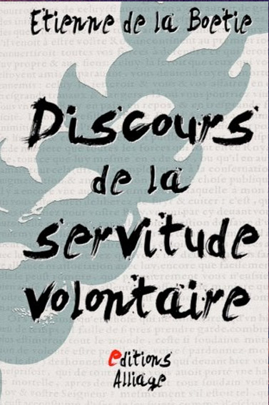 Discours de la servitude volontaire – Étienne de La Boétie