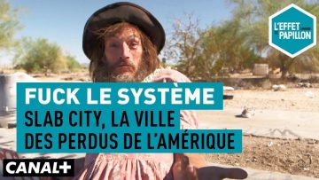 fuck-le-systeme-slab-city-la-vil