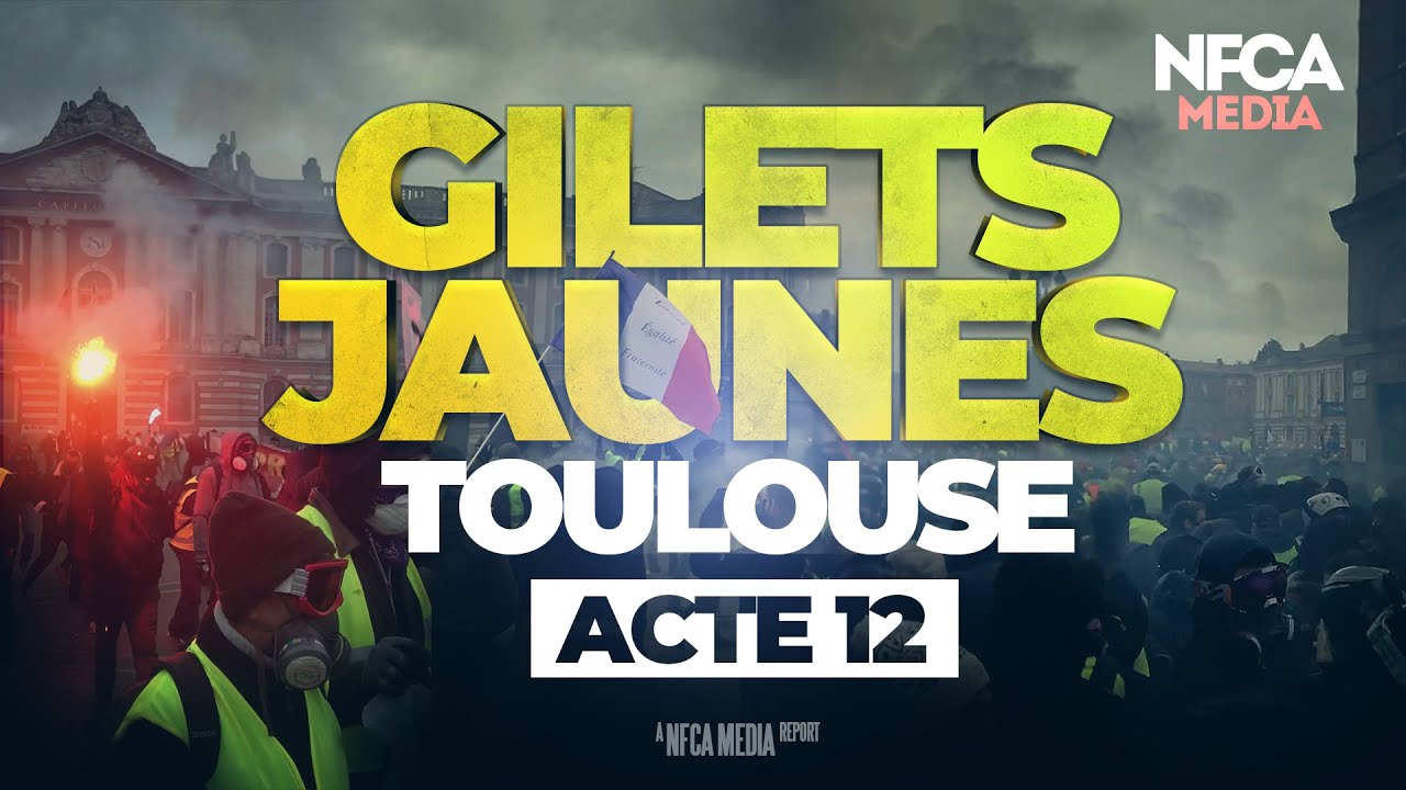 GILETS JAUNES – ACTE 12 – TOULOUSE