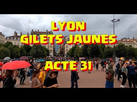 GILETS JAUNES ACTE 31 – LYON