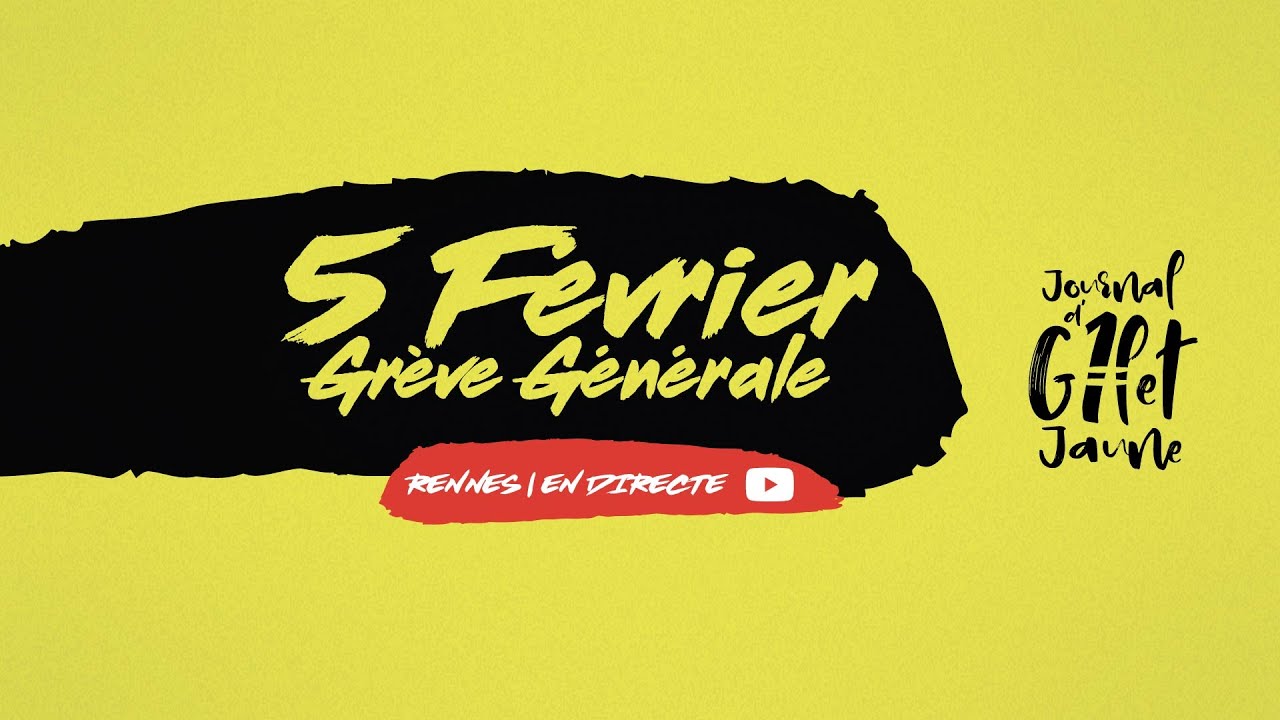 Gilets Jaunes – Grève Générale – 5 février à Rennes – DIRECT 14:30