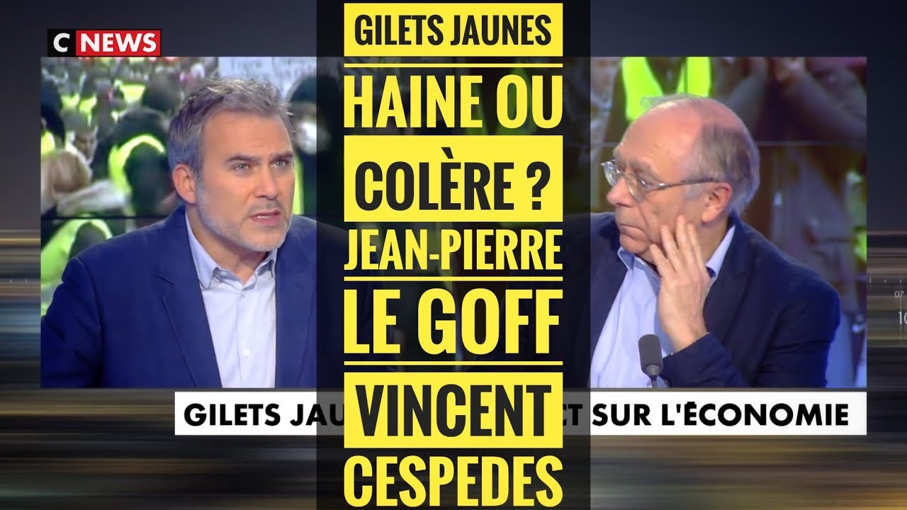 GILETS JAUNES : HAINE OU COLÈRE ? J.-P. LE GOFF, V. CESPEDES