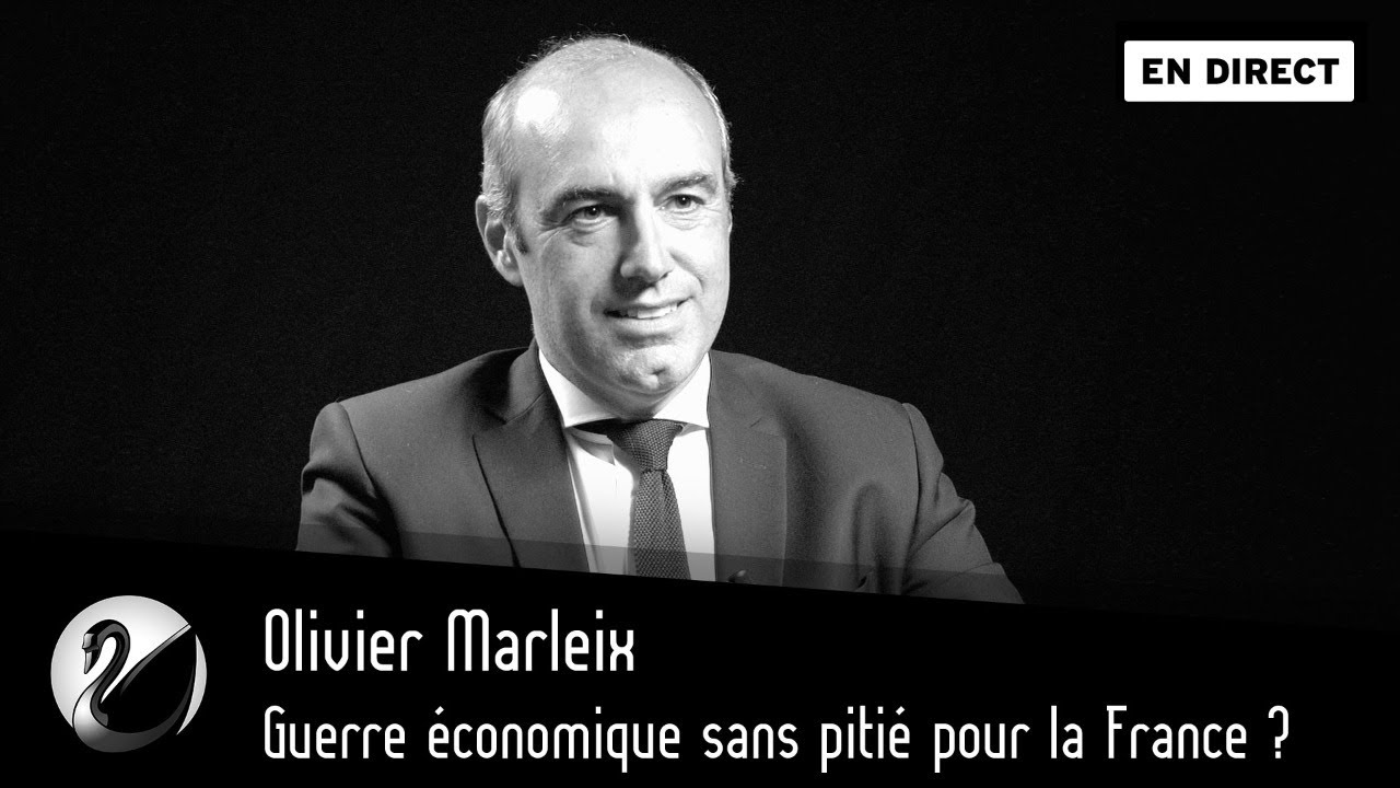 Guerre économique sans pitié pour la France ? Olivier Marleix [EN DIRECT]
