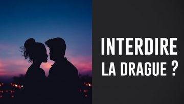 interdire-la-drague-reaction-a-l