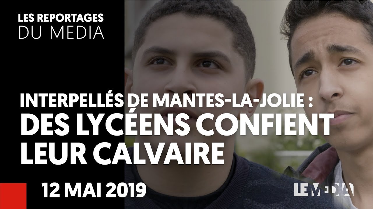 INTERPELLÉS DE MANTES-LA-JOLIE : DES LYCÉENS CONFIENT LEUR CALVAIRE