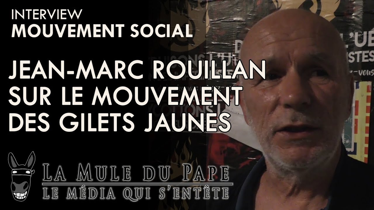 Jean-Marc Rouillan (Action Directe) sur le mouvement des gilets jaunes