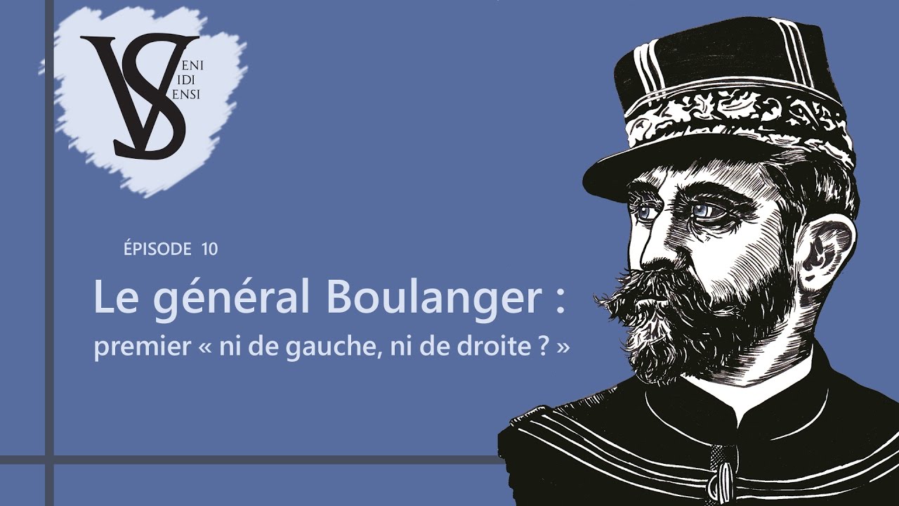 Le général Boulanger : premier « ni de gauche, ni de droite ? » – Veni Vidi Sensi