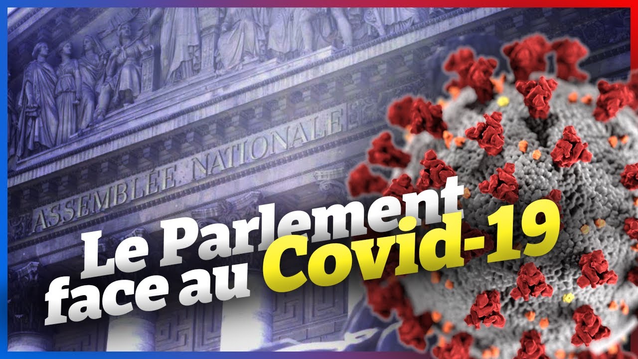 LE PARLEMENT FACE AU CORONAVIRUS