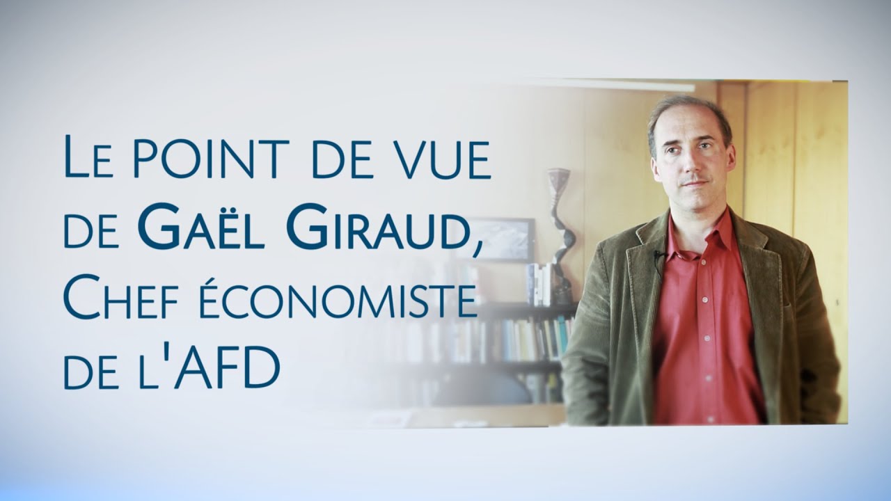 Le point de vue de Gaël Giraud, Chef économiste de l’AFD