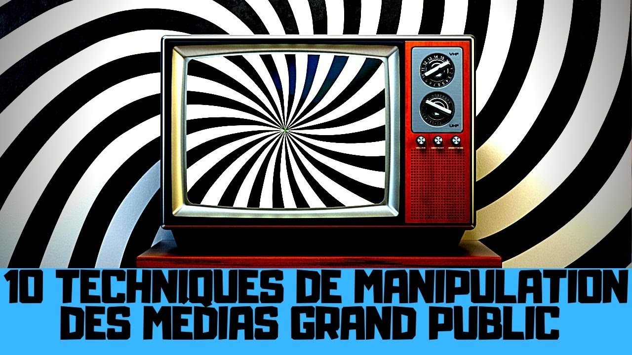 Les 10 techniques de manipulation des masses des médias grand public
