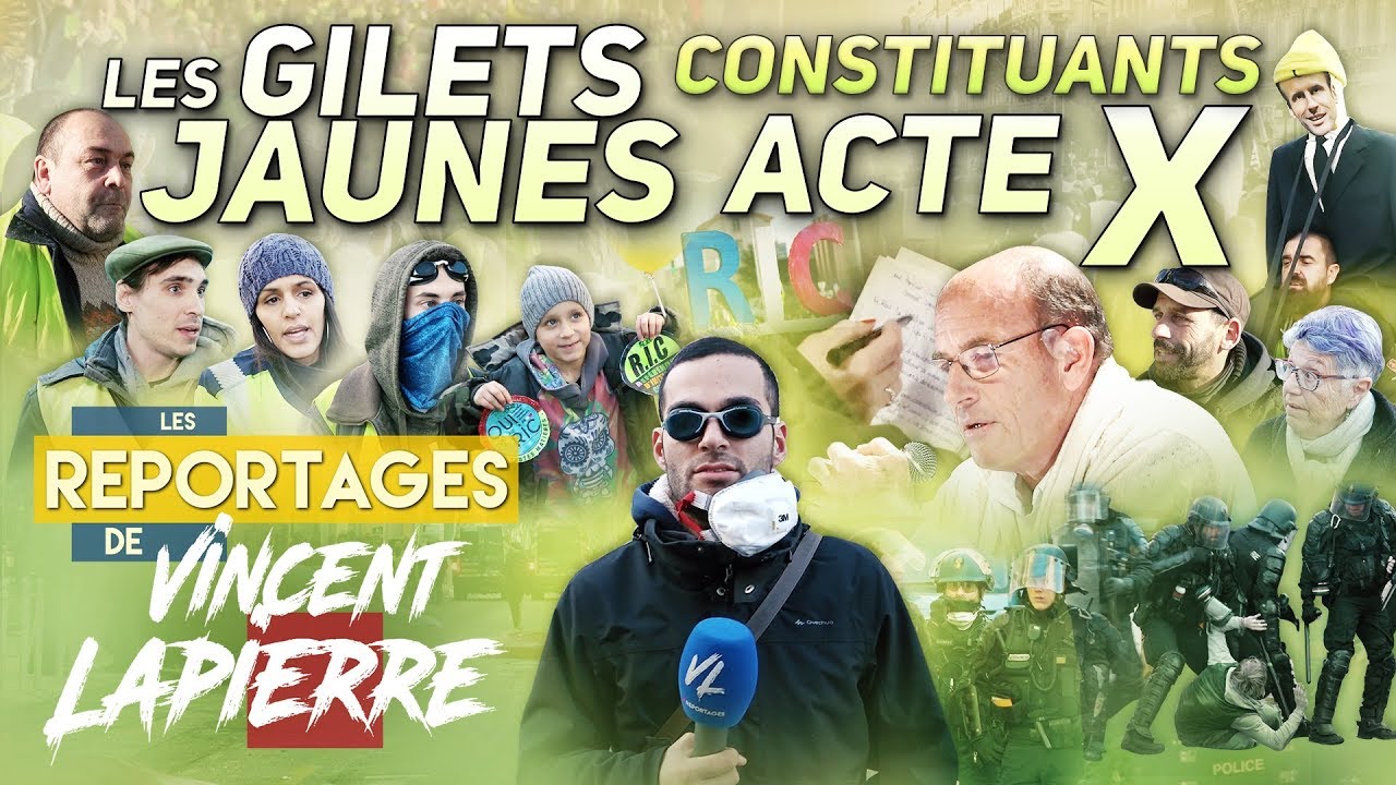 LES GILETS JAUNES CONSTITUANTS, ACTE X – Les Reportages de Vincent Lapierre