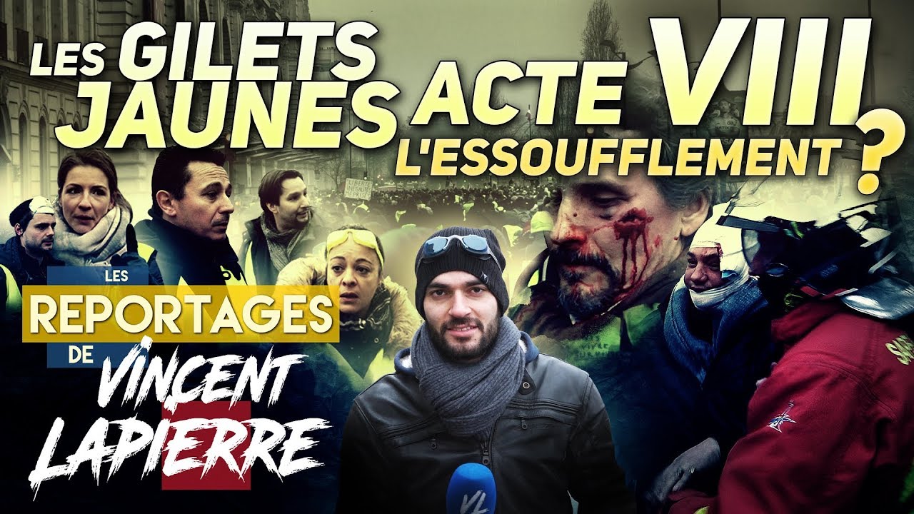 LES GILETS JAUNES : L’ESSOUFFLEMENT ? ACTE VIII – Les Reportages de Vincent Lapierre