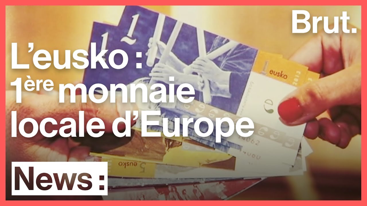 L’eusko, la première monnaie locale d’Europe, s’échange au Pays basque
