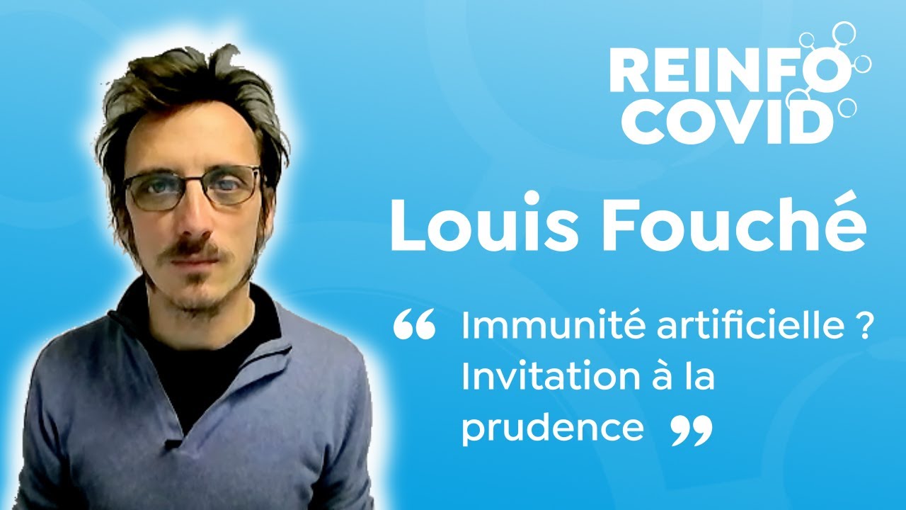 Louis Fouché : Immunité artificielle ? Invitation à la prudence