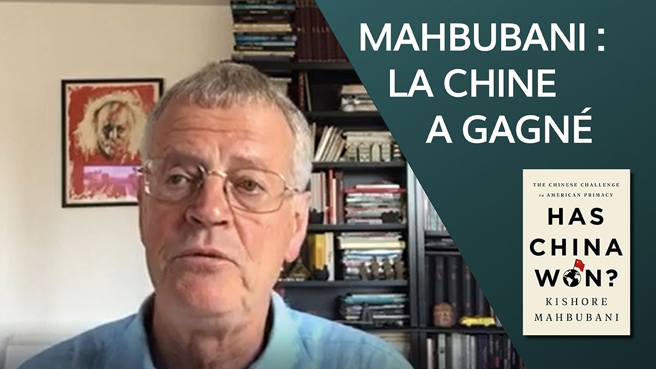 Mahbubani : La Chine a gagné