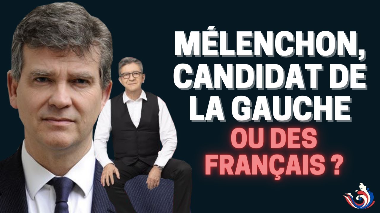 MÉLENCHON, CANDIDAT DE LA GAUCHE OU DES FRANÇAIS ?