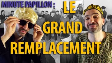 minute-papillon-le-grand-remplac