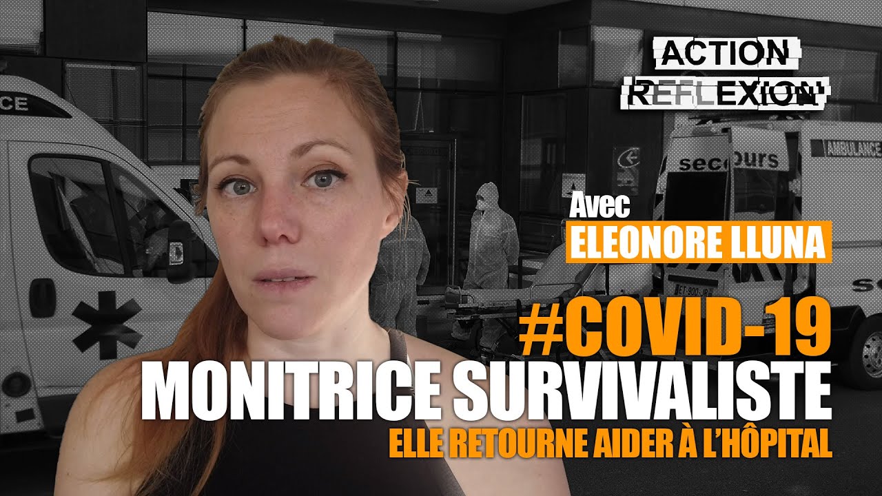 Monitrice survivaliste, elle retourne aider à l’hôpital face au Covid-19