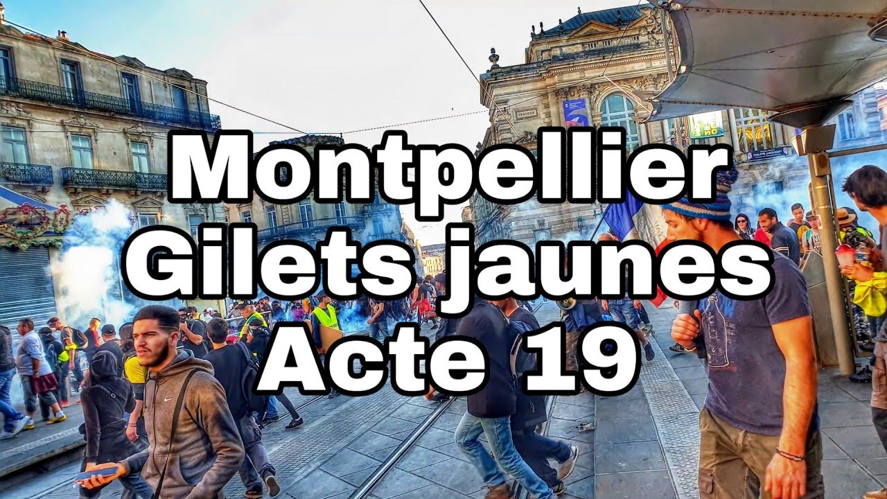 Montpellier ACTE 19 gilets jaunes