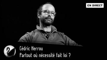 Partout où nécessité fait loi ? Cédric Herrou