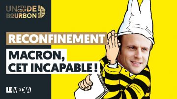 reconfinement-macron-cet-incapab