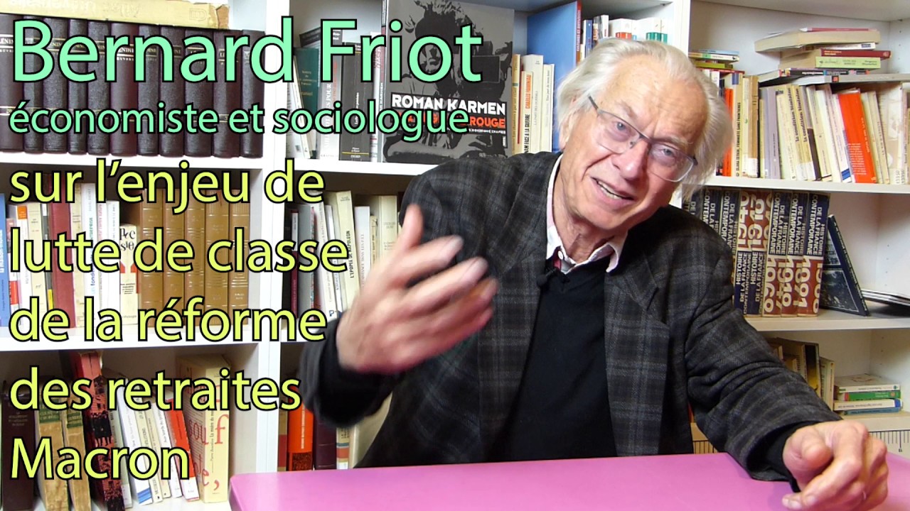 Réforme Macron : Bernard Friot précise l’enjeu de classe des retraites