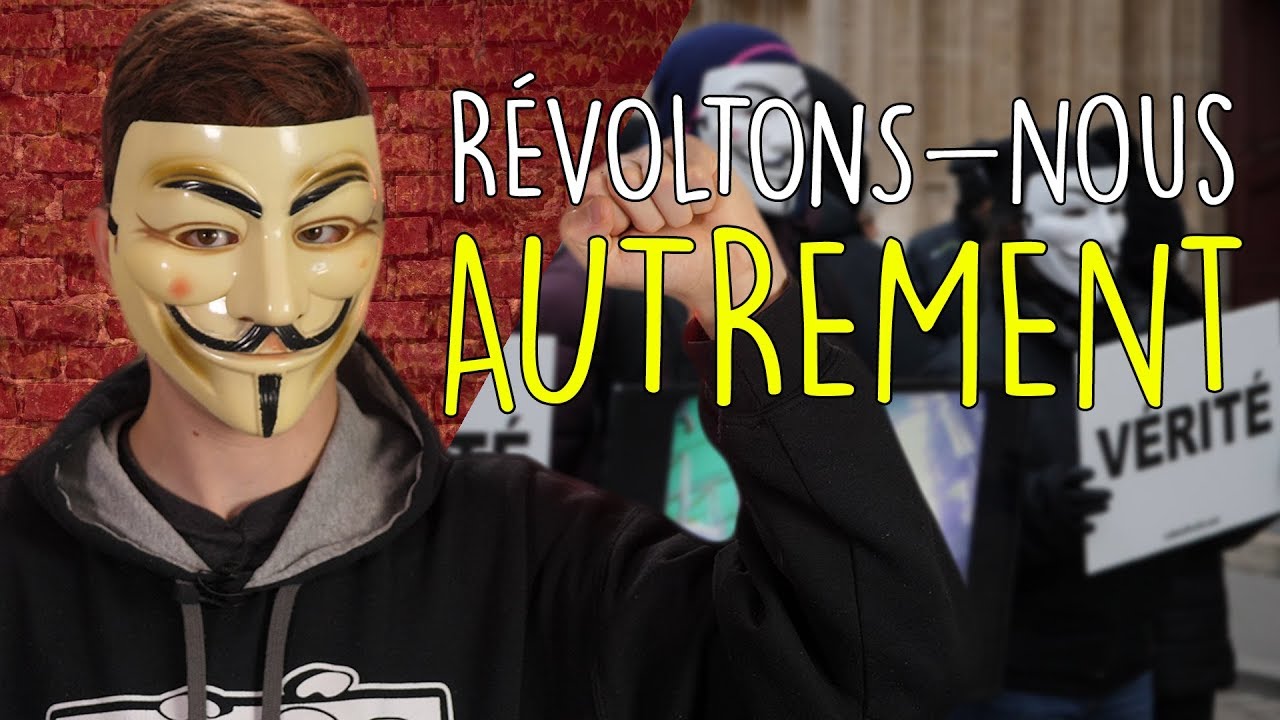 RÉVOLTONS-nous AUTREMENT – Anonymous for the voiceless