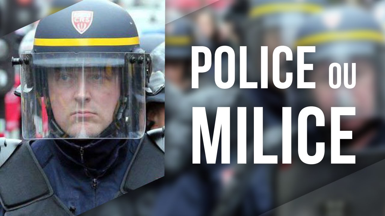 Tout le monde déteste la police… de Macron et Castaner – Police ou milice