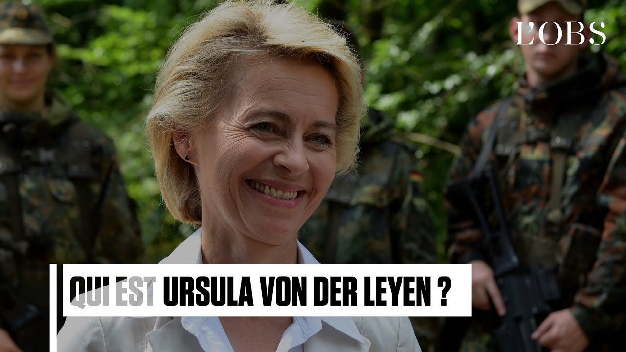 Ursula von der Leyen : 5 infos à savoir sur la première femme à diriger la Commission européenne