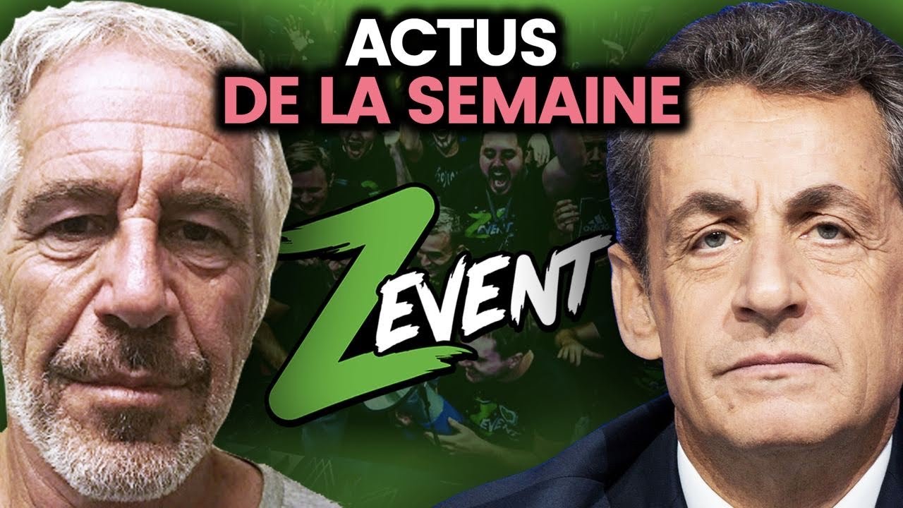 ZEvent, Sarkozy menacé de prison, liens entre Epstein et un ancien ministre… 5 actus de la semaine