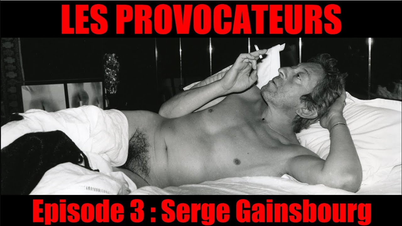 LES PROVOCATEURS (politiques) : Serge Gainsbourg