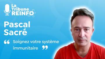 REINFOCOVID : Pascal Sacré : Soignez votre système immunitaire