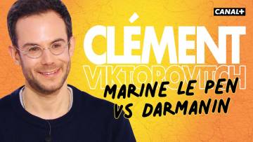 Clément Viktorovitch : Darmanin VS Le Pen
