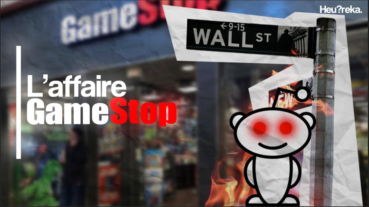 Main Street vs Wall Street : l’Affaire GameStop – Heu?reka