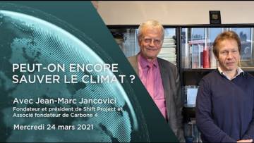 Jancovici : Peut-on encore sauver le climat ? avec Pascal Boniface – 24/03/2021