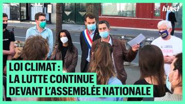 LOI CLIMAT : LA LUTTE CONTINUE DEVANT L’ASSEMBLÉE NATIONALE