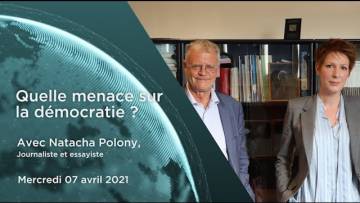 Natacha Polony – “Quelle menace sur la démocratie ?”