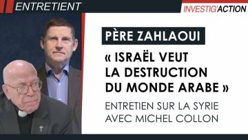 Père Zahlaoui : Situation en Syrie “ingérence de l’occident”