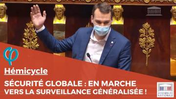 Sécurité globale : En Marche vers la surveillance de masse généralisée !