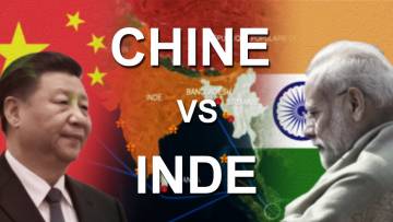 CHINE vs INDE – Combat de géants en Asie