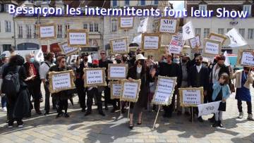 Manifestation à Besançon les intermittents font leur Show