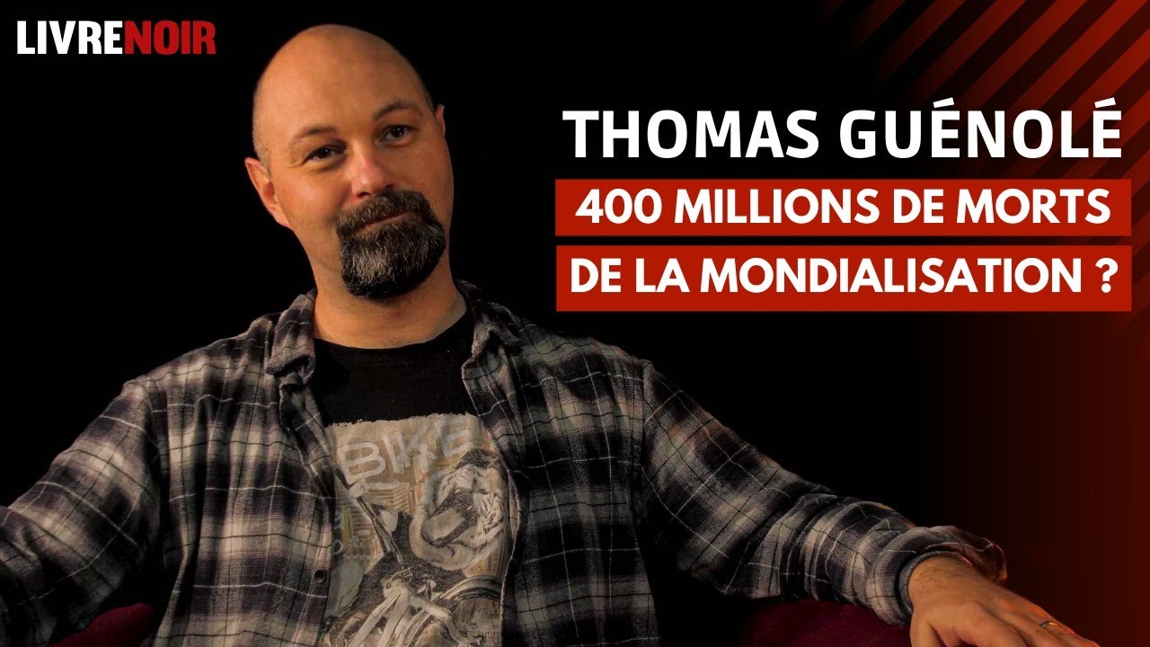 Thomas Guénolé – 400 millions de morts de la mondialisation ?